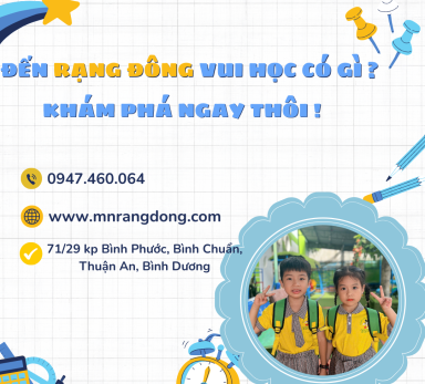 ĐẾN RẠNG ĐÔNG VUI HỌC CÓ GÌ ?